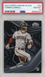 2023 Topps Chrome Black Arizona Diamondbacks Corbin Carroll Base RC PSA 10