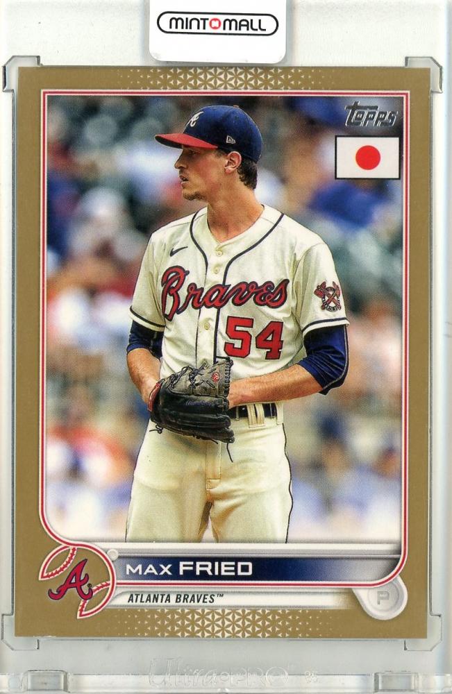 ミントモール MINT 立川店 2022 Topps Baseball Japan Edition Max Fried Base