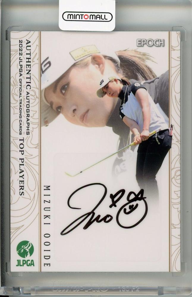 ミントモール / MINT 吉祥寺店 / 2022 EPOCH JLPGA 日本女子プロゴルフ TOP PLAYERS 大出瑞月 直筆サインカード  38/68