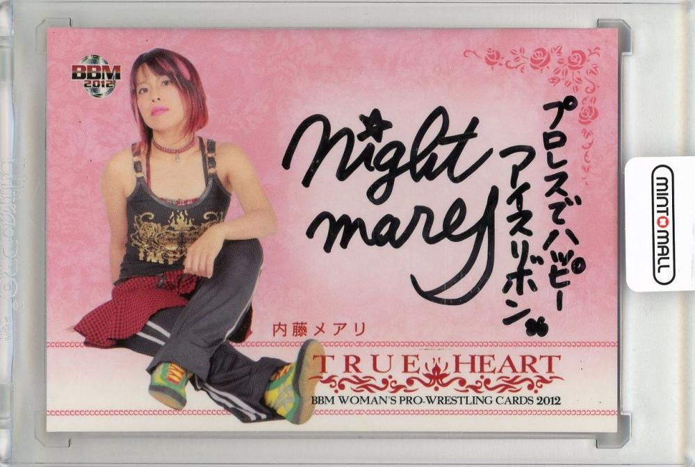 BBM 2012 BBM TRUE HEART 内藤メアリ　 直筆サインチェキ　 女子プロレスカード