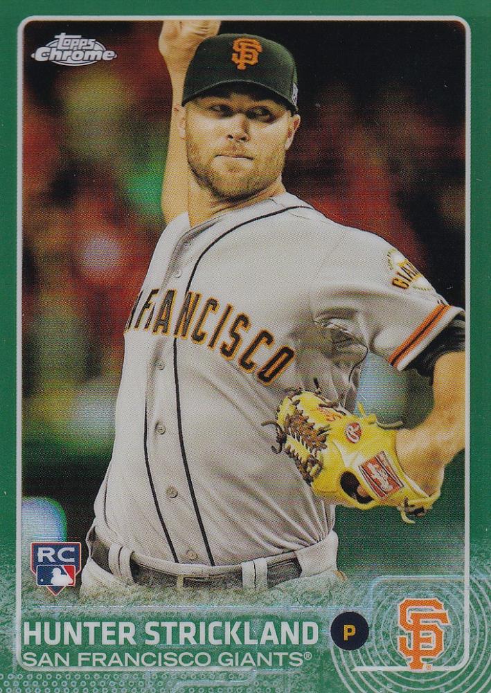 ミントモール Mint 浦和店 15 Topps Chrome San Francisco Giants Hunter Strickland Base Green Refractor パラレル版 93 99