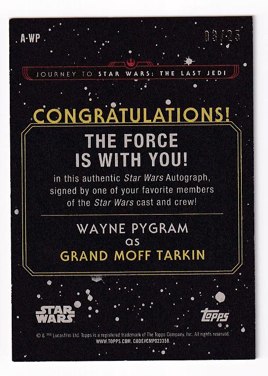 ミントモール Mint 新宿店 17 Topps Star Wars Journey To The Last Jedi Orange Parallel Autograph Wayne Pygram As Wilhuff Tarkin 03 25
