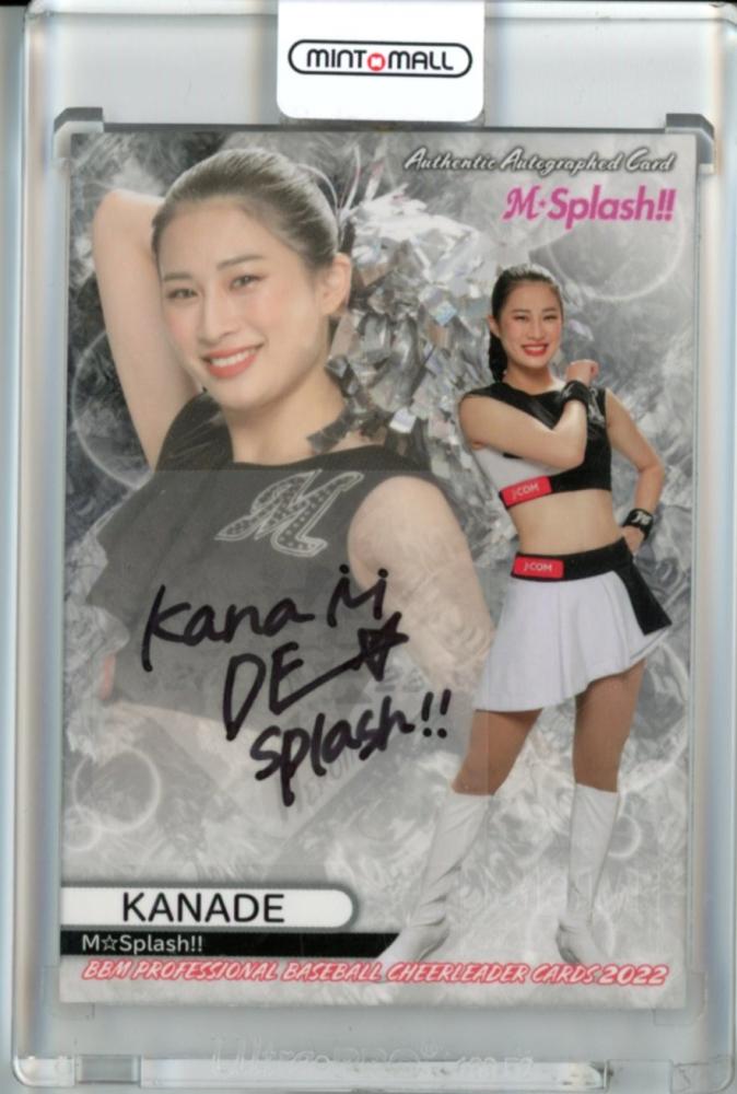 2022 BBMチアリーダー Dancing Heroine 華　直筆サインカード KANADE 90枚限定 M☆Splash!! 千葉ロッテマリーンズ